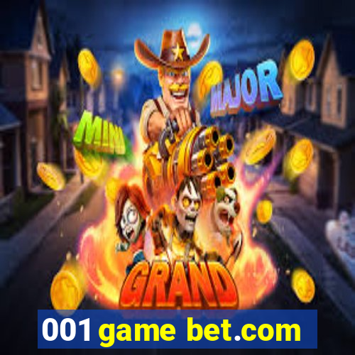 001 game bet.com